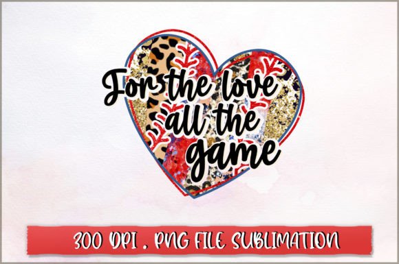 For the Love All the Game Sublimation – Creative Ways to Celebrate Baseball and Motherhood