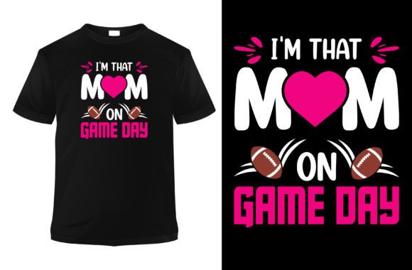 I'm That Mom on Game Day: A Versatile Design for Creative Projects