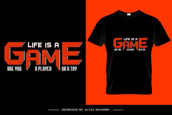 Life is a Game: Are You a Player or a Toy?