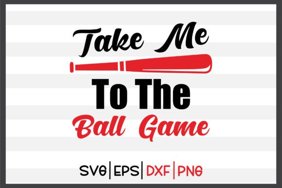 Take Me to the Ball Game SVG Design: A Versatile Digital Asset for Creative Projects