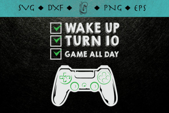 Wake Up Game All Day 10th Birthday Gamer: A Creative Digital Design for Every Occasion